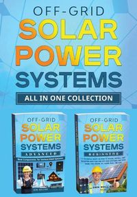 Cover image for Off-Grid Solar Power Systems All In One Collection