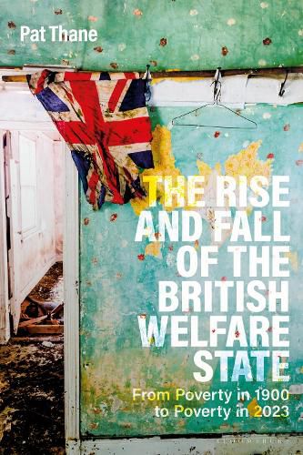 Cover image for The Rise and Fall of the British Welfare State