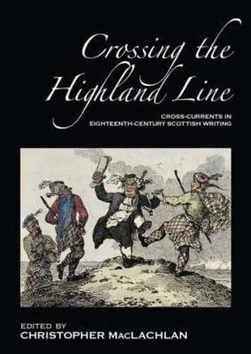 Cover image for Crossing the Highland Line: Cross-Currents in Eighteenth-Century Scottish Literature