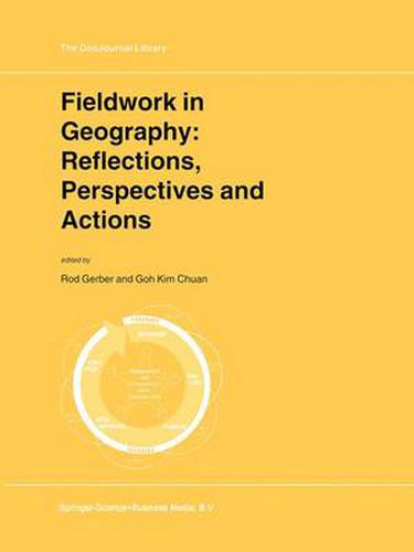 Cover image for Fieldwork in Geography: Reflections, Perspectives and Actions