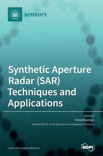 Cover image for Synthetic Aperture Radar (SAR) Techniques and Applications