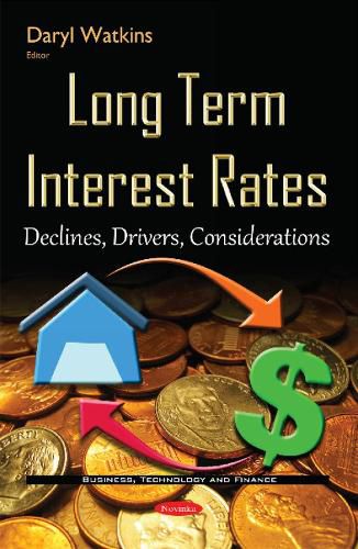 Cover image for Long Term Interest Rates: Declines, Drivers, Considerations