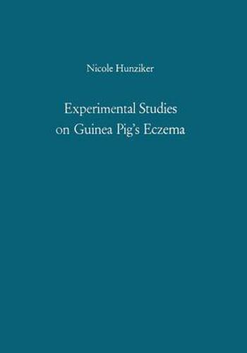 Cover image for Experimental Studies on Guinea Pig's Eczema: Their Significance in Human Eczema