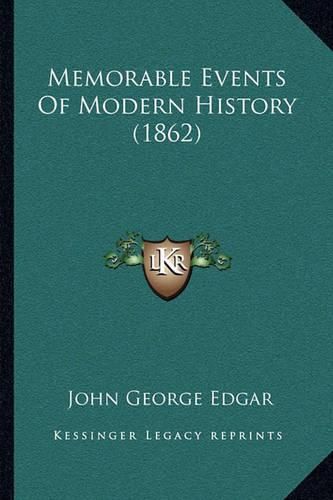 Memorable Events of Modern History (1862)