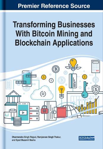 Cover image for Transforming Businesses With Bitcoin Mining and Blockchain Applications