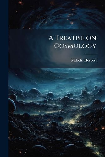 Cover image for A Treatise on Cosmology