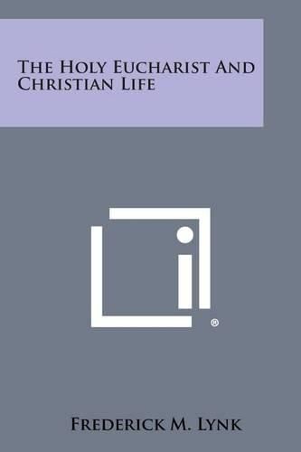 The Holy Eucharist and Christian Life