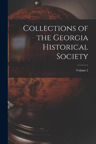 Cover image for Collections of the Georgia Historical Society; volume 2