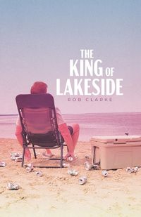 Cover image for The King of Lakeside