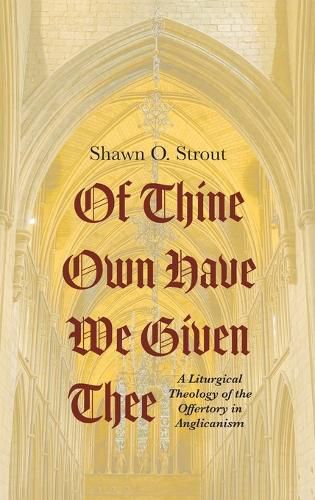 Cover image for Of Thine Own Have We Given Thee