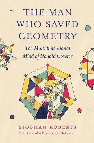 The Man Who Saved Geometry