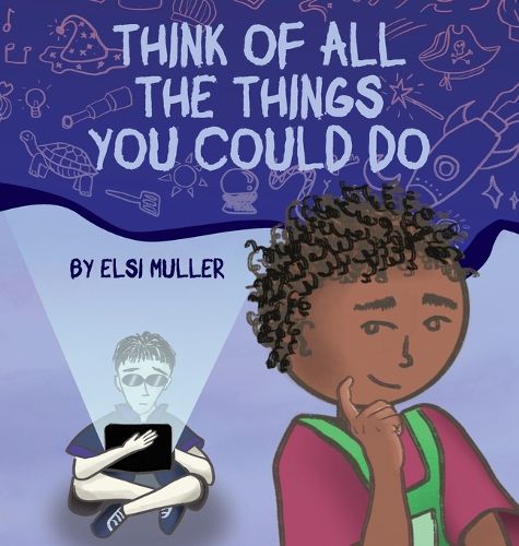 Cover image for Think of All the Things You Could Do