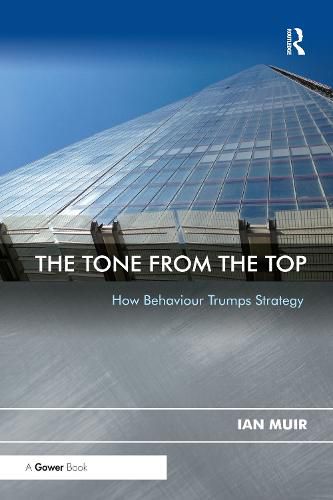 Cover image for The Tone From the Top: How Behaviour Trumps Strategy