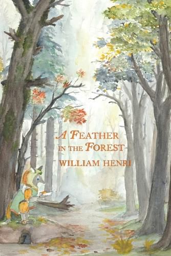 Cover image for A Feather In The Forest