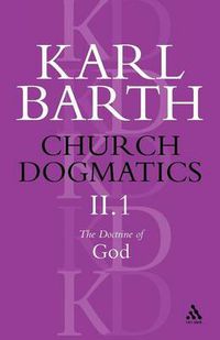 Cover image for Church Dogmatics The Doctrine of God, Volume 2, Part 1: The Knowledge of God; The Reality of God