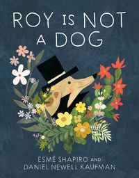 Cover image for Roy Is Not A Dog
