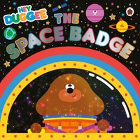 Cover image for Hey Duggee: The Space Badge