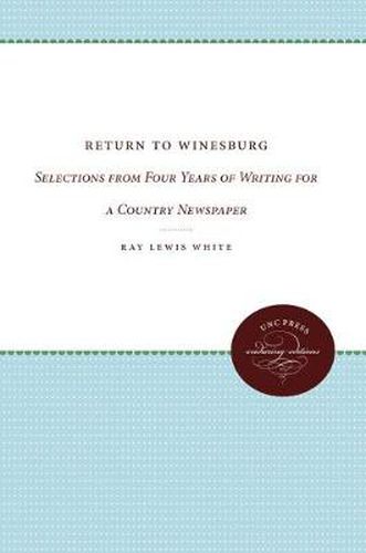 Cover image for Return to Winesburg: Selections from Four Years of Writing for a Country Newspaper