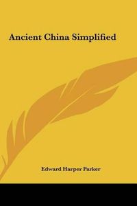 Cover image for Ancient China Simplified