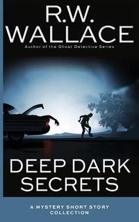 Cover image for Deep Dark Secrets