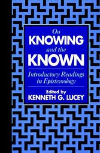 Cover image for On Knowing and the Known