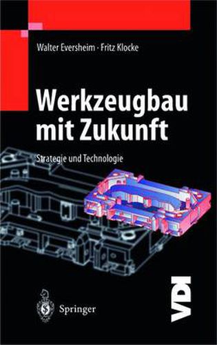 Cover image for Werkzeugbau mit Zukunft: Strategie und Technologie