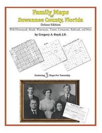 Cover image for Family Maps of Suwannee County, Florida