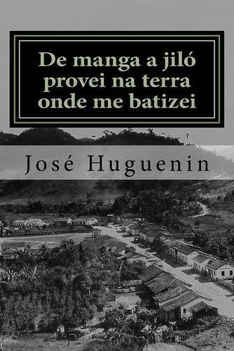 Cover image for De manga a jilo provei na terra onde me batizei: Historias interioranas