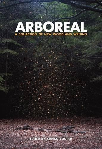 Arboreal: A Collection of Words from the Woods