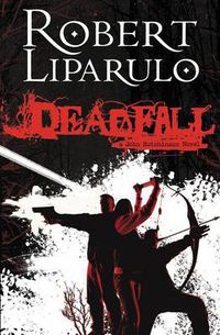 Cover image for Deadfall: A John Hutchinson Novel