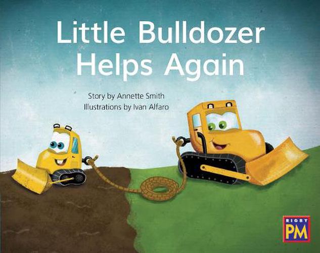 Cover image for Little Bulldozer Helps Again: Leveled Reader Blue Fiction Level 9 Grade 1