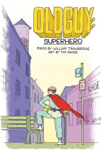 Oldguy: Superhero: Superhero