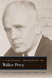 Cover image for A Political Companion to Walker Percy