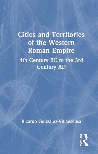 Cover image for Cities and Territories of the Western Roman Empire