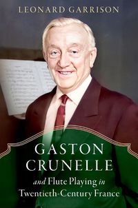 Cover image for Gaston Crunelle and Flute Playing in Twentieth-Century France