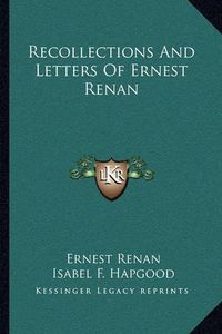 Cover image for Recollections and Letters of Ernest Renan