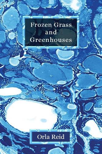 Cover image for Frozen Grass and Greenhouses