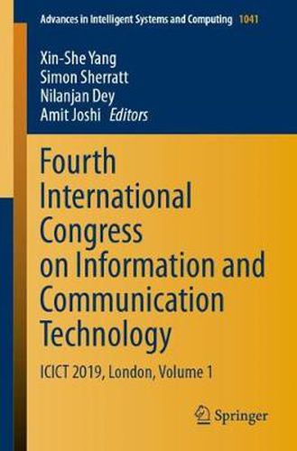 Cover image for Fourth International Congress on Information and Communication Technology: ICICT 2019, London, Volume 1