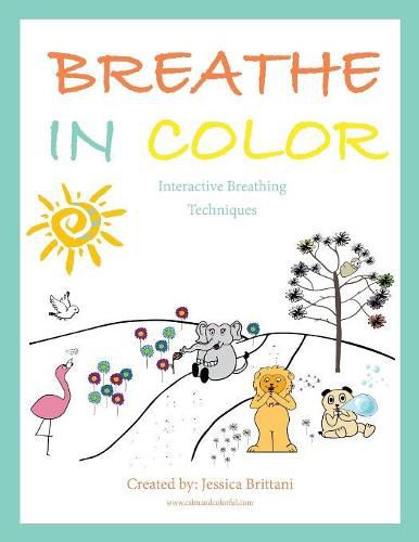 Cover image for Breathe in Color: Interactive Breathing Techniques