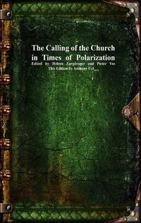 Cover image for The Calling of the Church in Times of Polarization