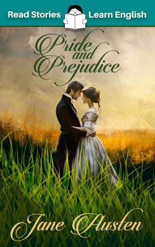 Cover image for Pride and Prejudice: CEFR level B1 (ELT Graded Reader)