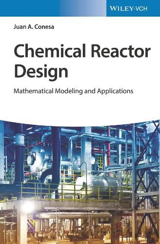 Cover image for Chemical Reactor Design - Mathematical Modeling and Applications