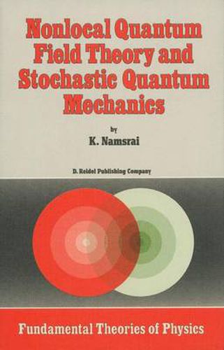 Cover image for Nonlocal Quantum Field Theory and Stochastic Quantum Mechanics