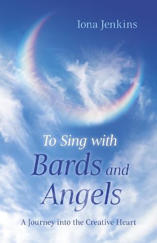 Cover image for To Sing with Bards and Angels - A Journey into the Creative Heart