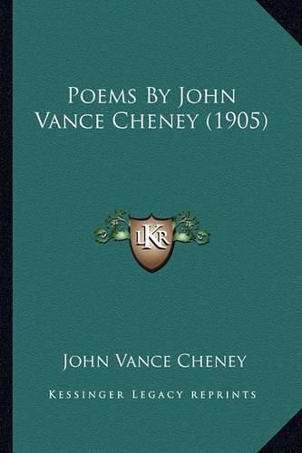 Poems by John Vance Cheney (1905)