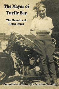 Cover image for The Mayor of Turtle Bay: The Memoirs of Helen Denis