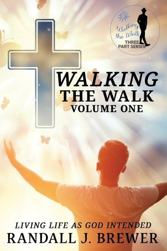 Cover image for Walking The Walk - Volume One.
