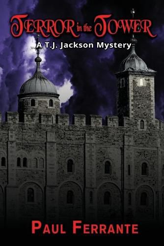 Cover image for Terror in the Tower: A T. J. Jackson Mystery