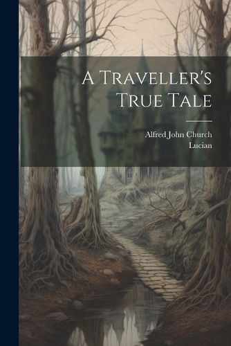 Cover image for A Traveller's True Tale