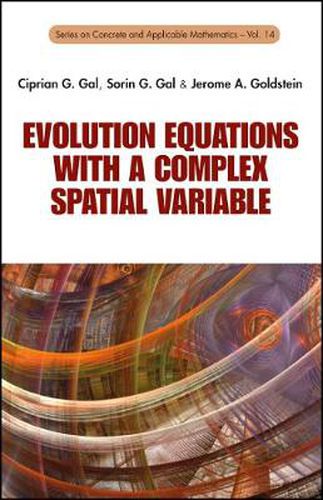 Cover image for Evolution Equations With A Complex Spatial Variable